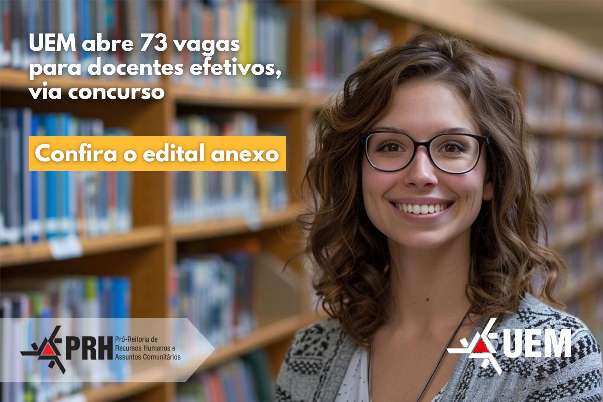 UEM publica edital de concurso com 73 vagas para professores efetivos