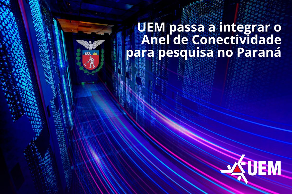 UEM passa a integrar rede de conectividade para pesquisa no Paran&aacute;