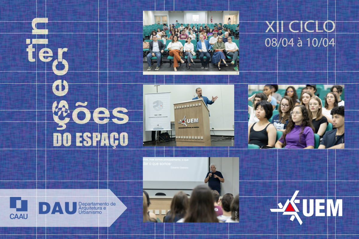 Ciclo de Estudos Arquitet&ocirc;nicos da UEM destaca papel social da &aacute;rea