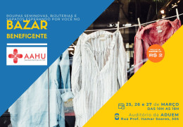 AAHU realiza bazar beneficente nesta quarta, quinta e sexta-feira