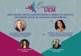 Maio Laranja é tema do Conexão UEM desta sexta-feira (29)